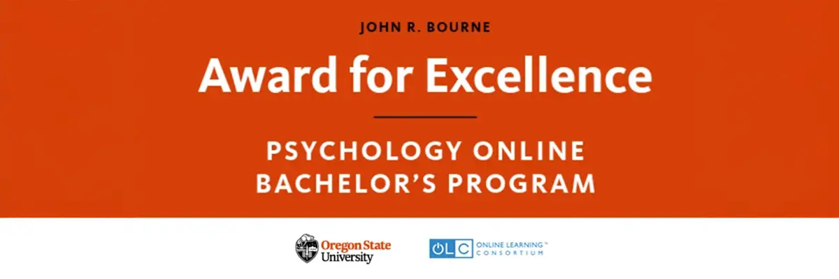 "Award for Excellence: Psychology Online Bachelor's Program by Oregon State University and Online Learning Consortium."
